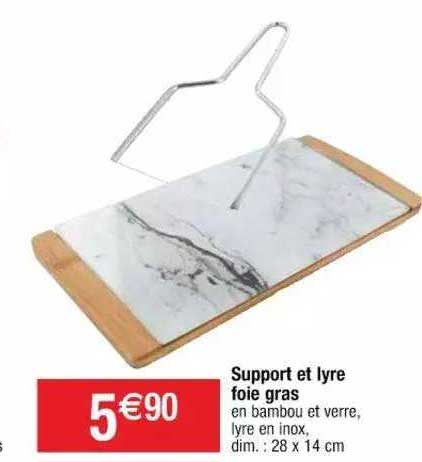 support et lyre foie gras
