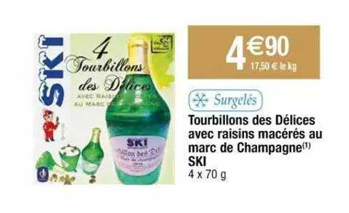 tourbillons des délices avec raisins macérés au marc de champagne ski