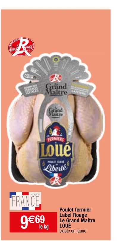 poulet fermier label rouge le grand maître loué