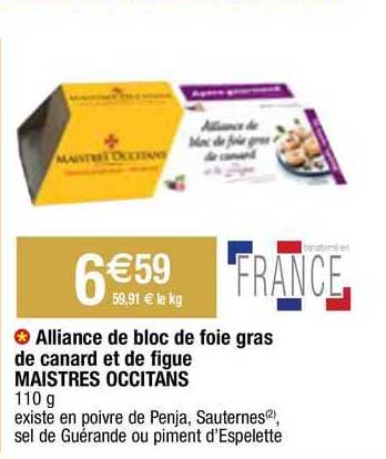 alliance de bloc de foie gras de canard et de figue maistres occitans