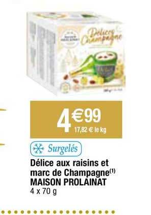 délice aux raisins et marc de champagne maison prolainat