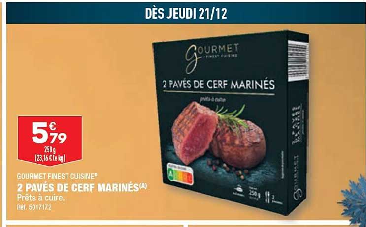 gourmet finest cuisine 2 pavés de cerf marinés