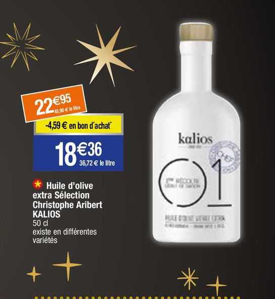 Huile D'olive Extra Sélection Christophe Aribert Kalios