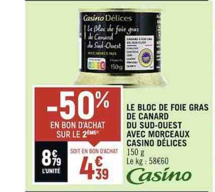 le bloc de foie gras de canard du sud-ouest avec morceaux casino délices