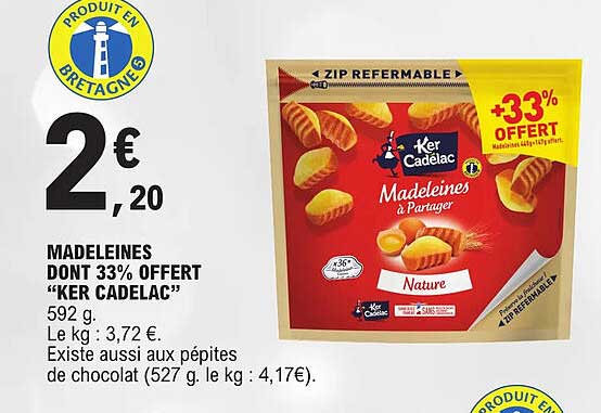madeleines dont 33% offert "ker cadelac"