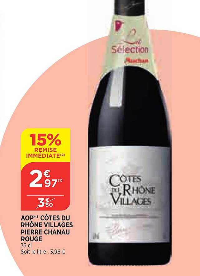 aop côtes du rhône villages pierre chanau rouge
