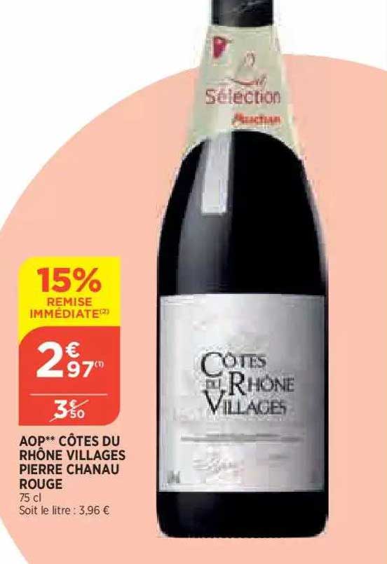 aop côtes du rhône villages pierre chanau rouge