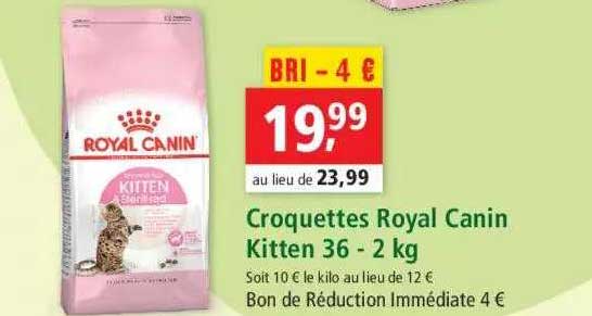 croquettes royal canin kitten 36 - 2 kg