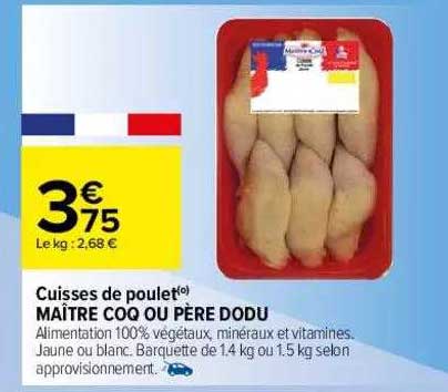 cuisses de poulet maître coq ou père dodu