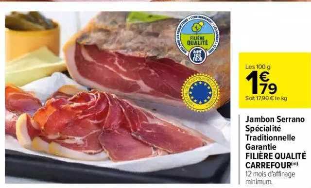 jambon serrano spécialité traditionnelle garantie filière qualité carrefour
