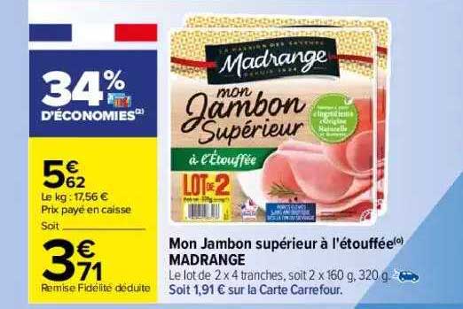mon jambon supérieur à l'étouffée madrange