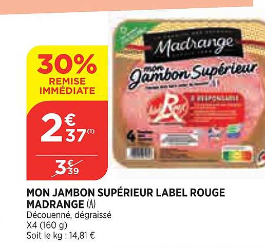 mon jambon supérieur label rouge madrange
