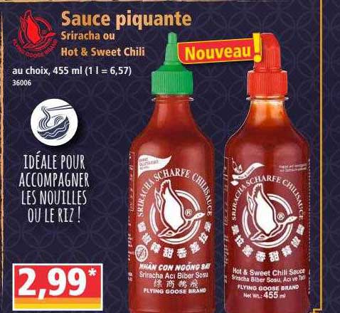 sauce piquante sriracha ou hot & sweet chili