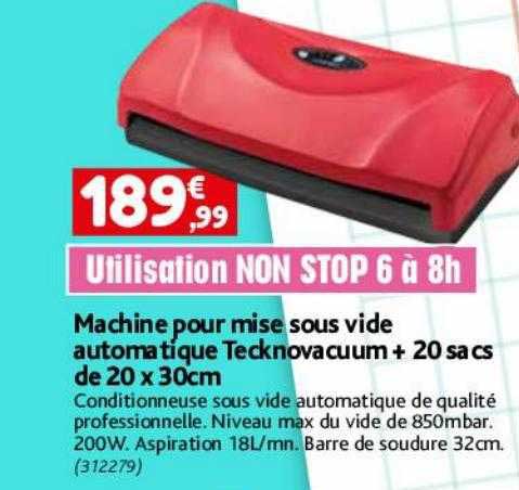 machine pour mise sous vide automatique tecknovacuum + 20 sacs de 20 x 30 cm