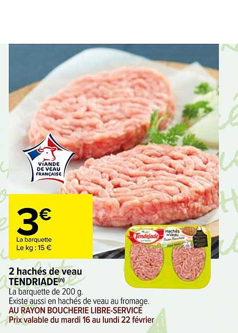 2 Hachés De Veau Tendriade