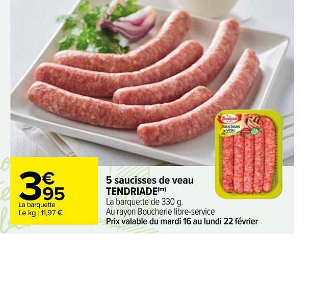 5 Saucisses De Veau Tendriade