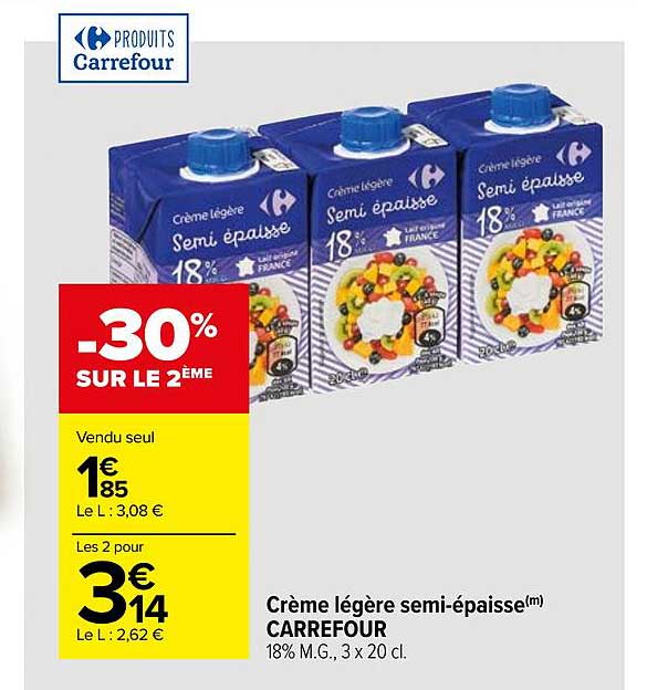 crème légère semi épaisse carrefour -30% sur le 2ème