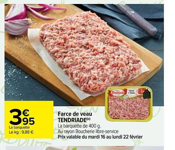 Farce De Veau Tendriade