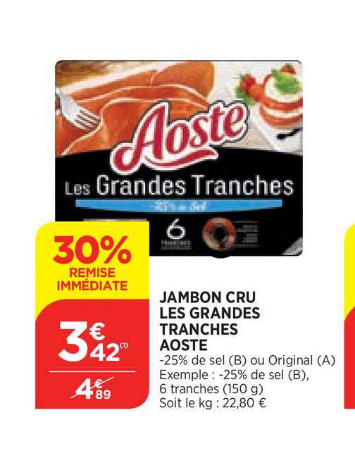 jambon cru les grandes tranches aoste