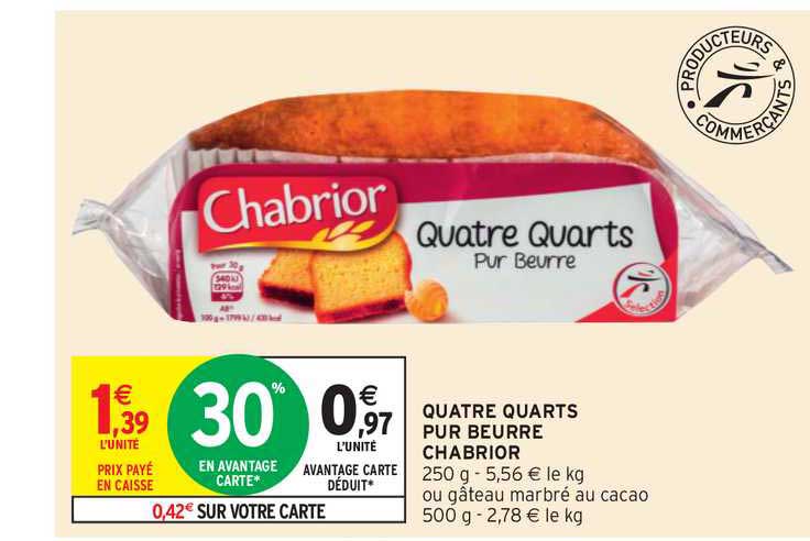 quatre quarts pur beurre chabrior
