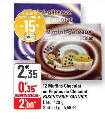 12 muffins chocolat ou pépites de chocolat biscuiterie yannick