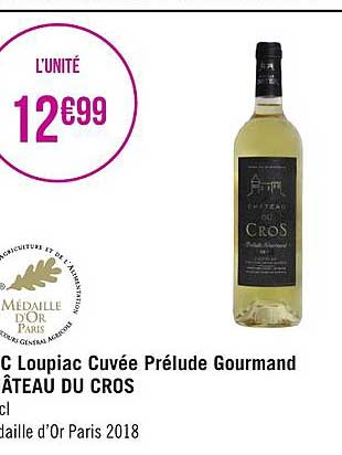 c loupiac cuvée prélude gourmand château du cros
