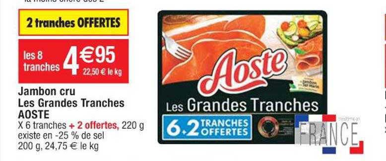jambon cru les grandes tranches aoste