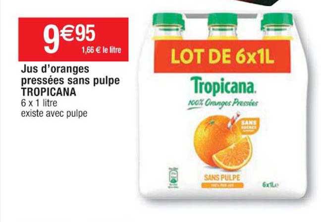 jus d'oranges pressées sans pulpe tropicana