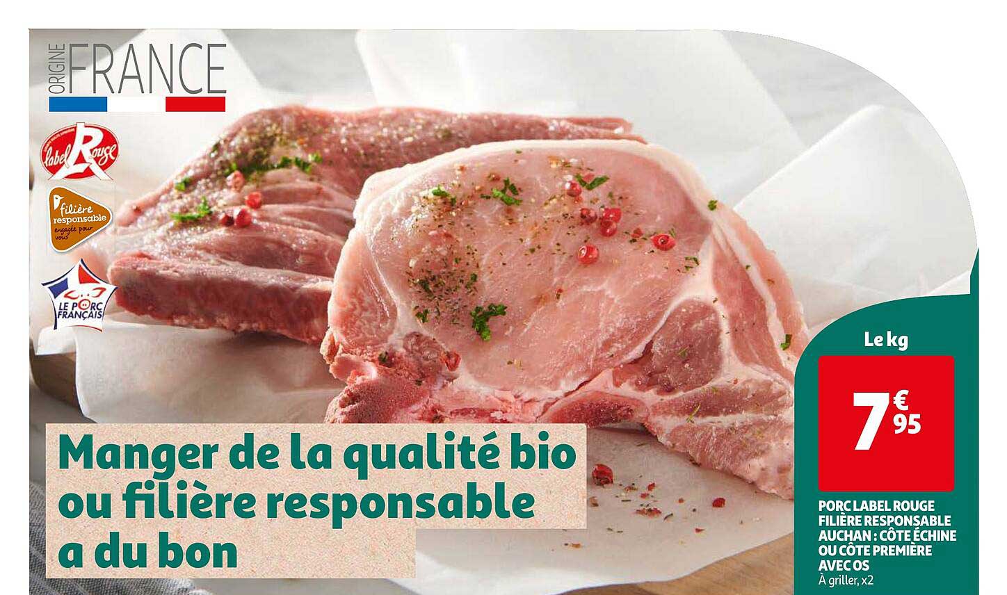 Promo Porc Label Rouge Filière Responsable Auchan : Côte échine Ou Côte ...
