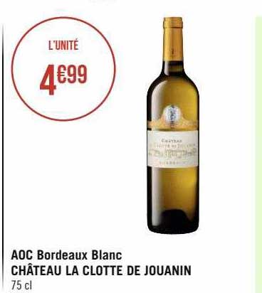 aoc bordeaux blanc château la clotte de jouanin