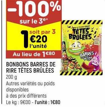 bonbons barres de rire têtes brûlées