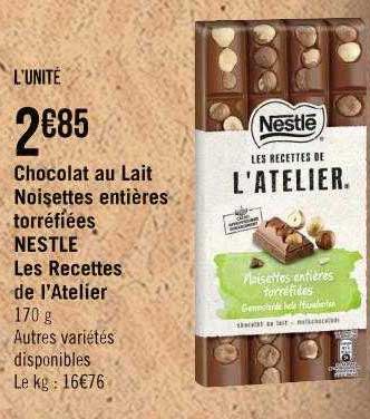 chocolat au lait noisettes entières torréfiées nestlé les recettes de l'atelier