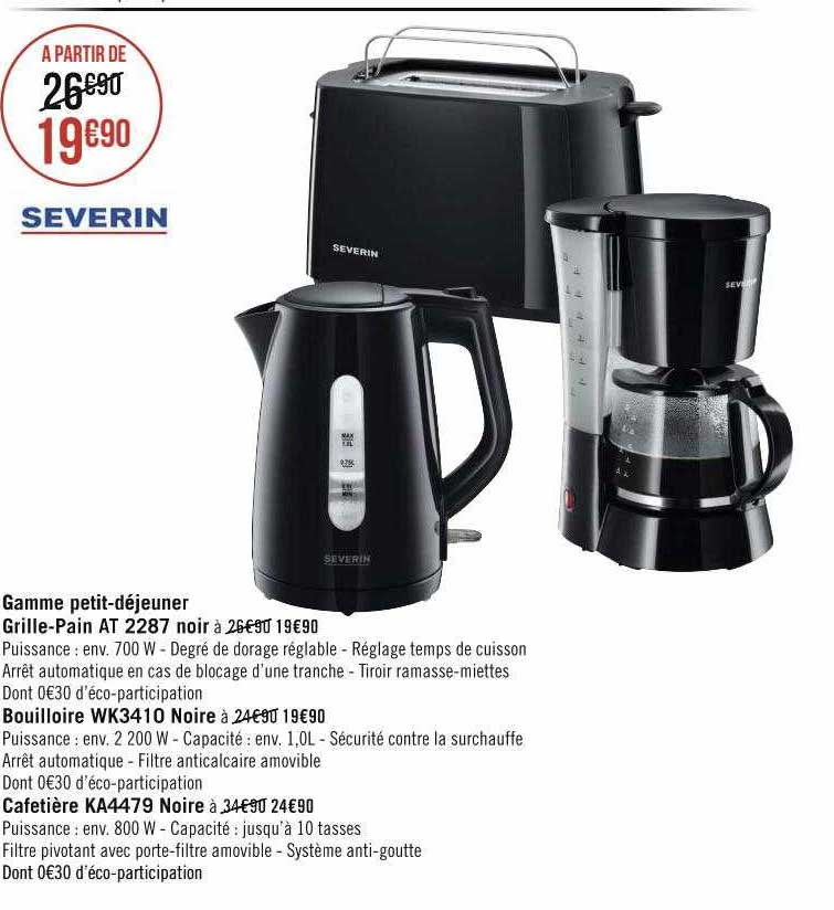 gamme petit-déjeuner severin : gille-pain at2287 noir, bouilloire wk3410 noire, cafetière ka4479 noire