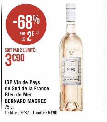 igp vin de pays du sud de la  france bleu de mer bernard magrez