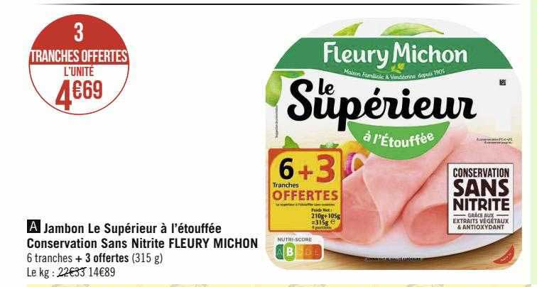 jambon le supérieur à l'étouffée conservation sans nitrite fleury michon
