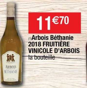 arbois béthanie 2018 fruitière vinicole d'arbois