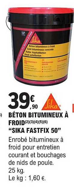 Béton Bitumineux à Froid "sika Fastfix 50"