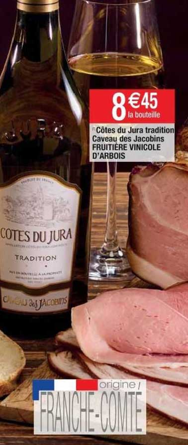 côtes du jura tradition caveau des jacobins fruitière vinicole d'arbois