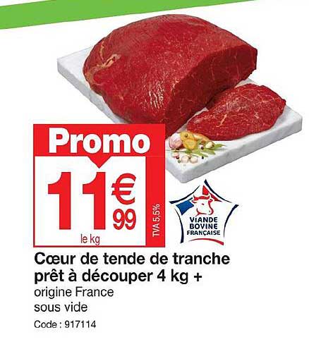 cœur de tende de tranche prêt à découper 4 kg +
