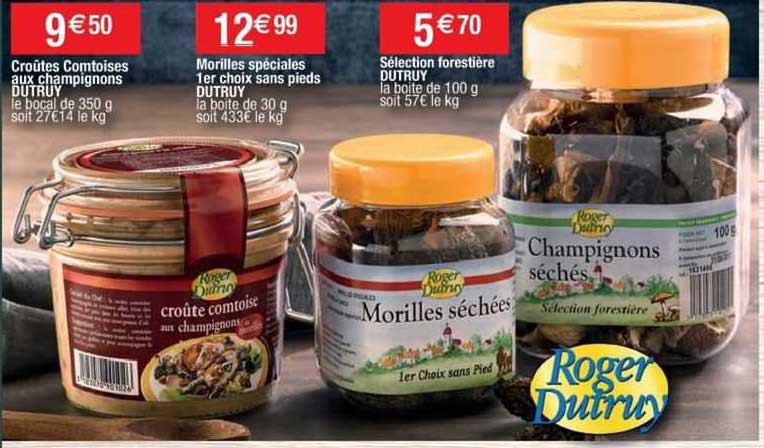 croûtes comtoises aux champignons dutruy, morilles spéciales 1er choix sans pieds dutruy, sélectioin forestière dutruy