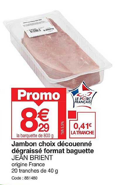 jambon choix découenné dégraissé format baguette jean brient
