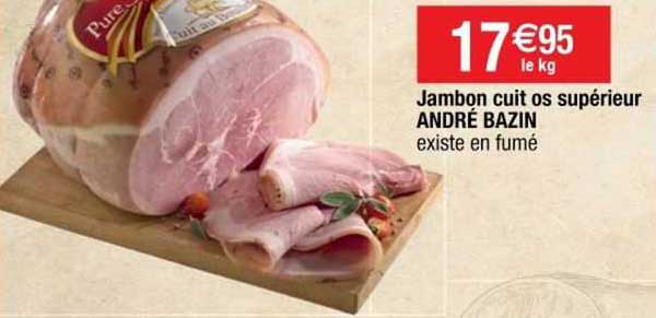 jambon cuit os supérieur andré bazin