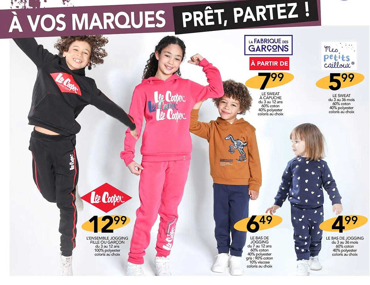 l'ensemble jogging fille ou garçon lee cooper, le sweat à capuche la fabrique des garçons, le sweat mes petits cailloux, le bas de jogging, le bas de jogging