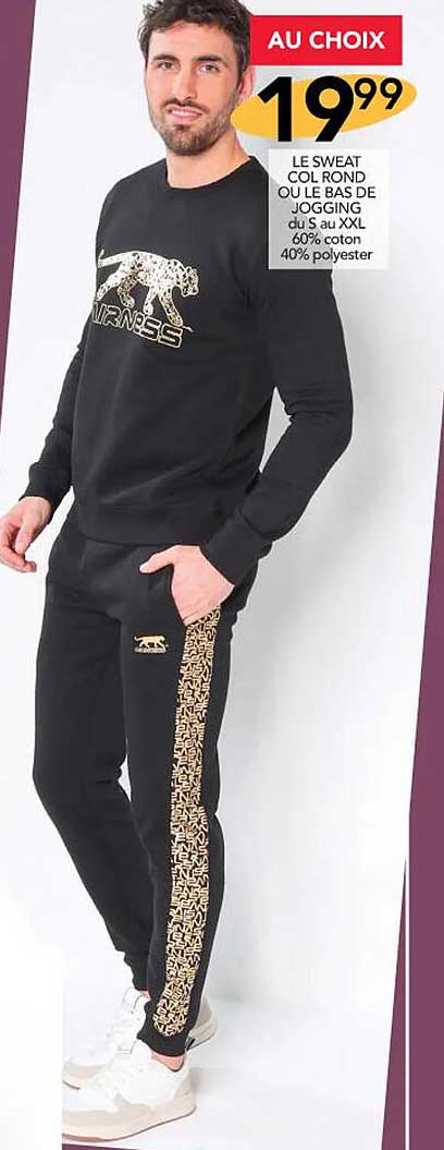 le sweat col rond ou le bas de jogging