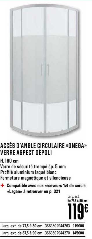 accès d'angle circulaire onega verre aspect dépoli