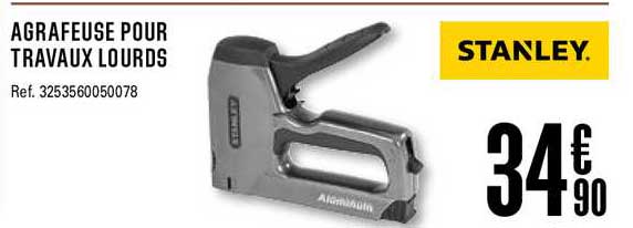 agrafeuse pôur travaux lourds stanley