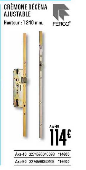 crémone décéna ajustable ferco