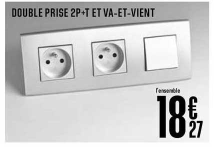 double prise 2p+t et va et vient