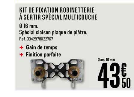 kit de fixation robinetterie à sertir spécial multicouche