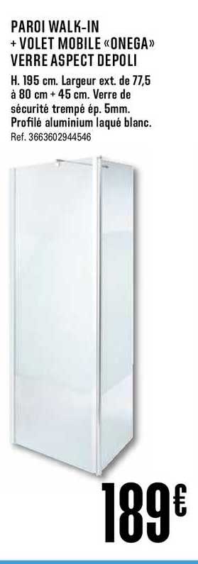 paroi walk in + volet mobile onega verre aspect dépoli